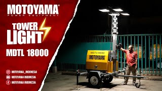 PRODUK TERBARU!!! TOWER LIGHT MDTL 18000 SOLUSI UNTUK MENERANGI PROYEK KONSTRUKSI DAN PERTAMBANGANMU