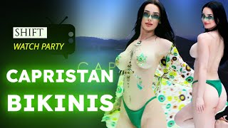 SHIFT BIKINI TIME EP 104: CAPRISTAN / a SHIFT watch party