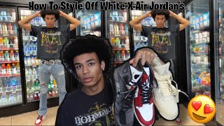 HOW TO STYLE OFF WHITE X AIR JORDANS (Outfit Ideas)