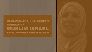 MUSLIM DI ISRAEL | BAGAIMANAKAH KEHIDUPAN MEREKA??? | Simak Video Ini | BahasDunia | Ep: 5