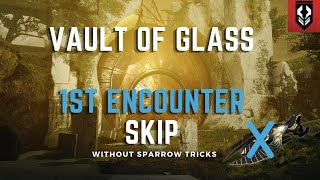 Vault Of Glass - 1st Encounter Skip Without Sparrow Fly (Titan)