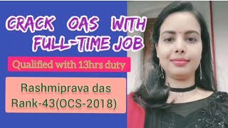 How to Prepare for OAS(Civil Services) exam with fulltime job? Rank-43 ll OCS-2018