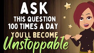 Abraham Hicks ✨ ASK THIS QUESTION 100 TIMES A DAY ~ YOU WILL BE UNSTOPPABLE! ✨🎉💕🌟 Law of Attraction