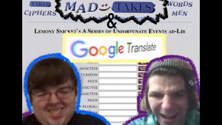 PLAYING MAD LIBS & RUNNING IT THROUGH GOOGLE TRANSLATE