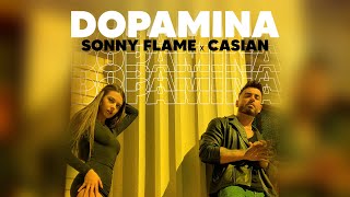 Sonny Flame, Casian - Dopamina