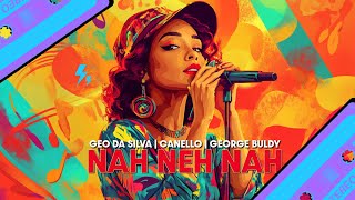 Vaya Con Dios - Nah Neh Nah (Geo Da Silva ❌ Canello ❌ George Buldy - Radio Mix)