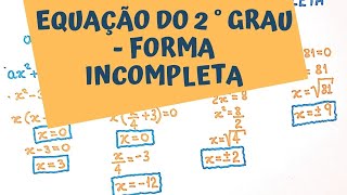 Equação do 2° grau na forma incompleta