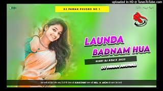 Launda_Badnam_Hua [ Visarjen Dance Mix ] DJ PAWAN ANGWALI