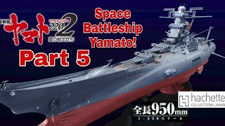 Build the Space Battleship Yamato 2202 from Hachette japan Pt 5