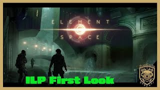 Element  Space Impressions w Snalydo   ILP FIRST LOOK