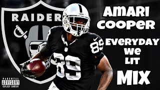 Amari Cooper // Everyday We Lit // NFL // MIX