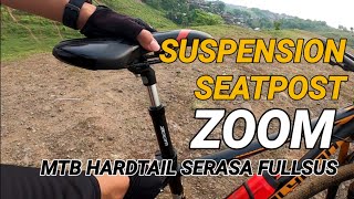 Suspension Seatpost ZOOM Travel 42mm | MTB Hardtail serasa Fullsus | Tustelo.Bike