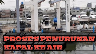 Proses Penurunan Kapal Ke Air/Sungai||Kapal Boat