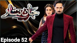 Jaan Nisar Episode 52 Teaser - 13th September 2024 - Har Pal Geo