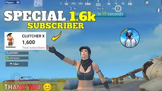 SPECIAL 1.6K SUBSCRIBER VIDEO 😍 CLUTCHER X GOT 1600 SUBSCRIBER 🔥 PUBG MOBILE LITE...