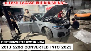 2013 1st Bmw 520d Converted Into 2023.,6 Lakh Lagake Bhi Owner Khush nai🔥🔥