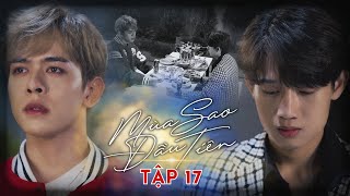 BE YOUR STAR - MÙA SAO ĐẦU TIÊN I Episode 17 [O2 PRODUCTION]