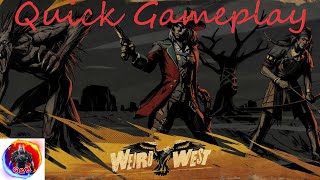 Weird West Quick Gameplay XBox X Gameplay No Commentary