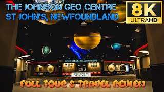 Full Tour of the Johnson Geo Center (St. John's, Newfoundland) - 8K Travel VLOG & Review