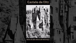 O CASTELO QUE TEM MAIS DE 800 ANOS NA MESMA FAMÍLIA - BURG ELTZ