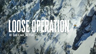 Loose Operation - Full Ski Movie