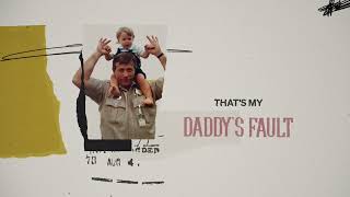 Kelsey Hart - My Daddy's Fault (Official Lyric Video)