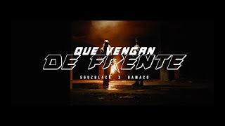 Eguzblack, Damaco - Que Vengan De Frente