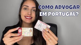 ADVOGADO BRASILEIRO EM PORTUGAL: SAIBA COMO ATUAR | MYLENA MOURA