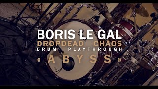 Boris LE GAL - Abyss (Drum Playthrough)