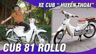 REVIEW XE CUB 50CC ROLLO - "HUYỀN THOẠI" CUB 81||097.606.1919