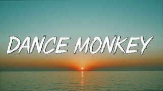 Dance Monkey - Tones and I (Lyrics) || Ed Sheeran, The Chainsmokers,... (Mix Lyrics)