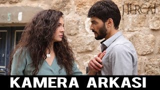 HERCAİ - 11. BÖLÜM KAMERA ARKASI