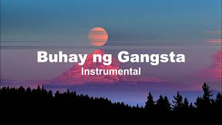 Buhay ng Gangsta - Hukbalahap of Tondo Tribe & OG Sacred (Instrumental)