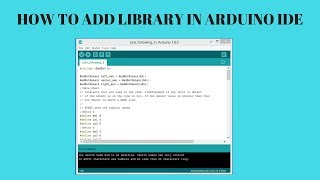 Arduino Tutorial-2 How to add library in Arduino IDE