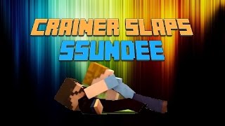 Crainer slaps Derp SSundee (Read Desc!)