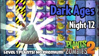 Plants vs Zombies 2 | Dark Ages Night 12