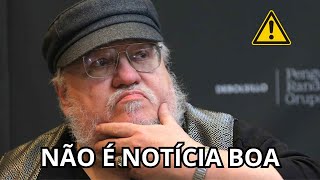 GEORGE RR MARTIN DÁ ATUALIZAÇÃO SOBRE OS VENTOS DO INVERNO