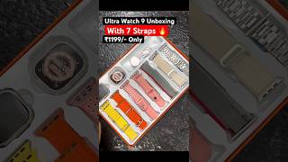 Ultra wWtch 9 With 7 Straps Unboxing #ultrawatch9 #shorts