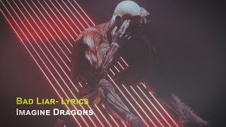 Imagine Dragons - Bad Liar (Lyrics) | WiderMusic ♪♫♬