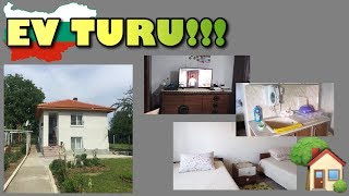 EV TURU 🏡 | KÖYDEKİ EVİMİZ | BULGARİSTAN 🇧🇬