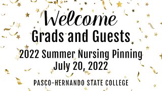 July 20, 2022 Summer Nursing Pinning Ceremony