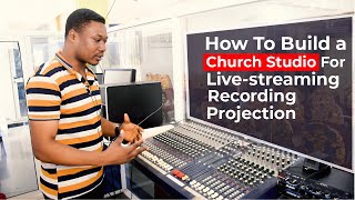 How to Build a Small Church Studio for Live Streaming, Video Recordings, and Scriptures Projection.