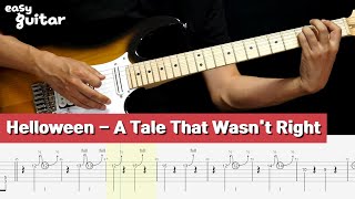 Helloween - A Tale That Wasn't Right Guitar Lesson With Tab