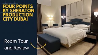 Four Points by Sheraton Production City Dubai Room Tour