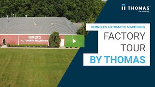 Kernell's Automatic Machining Factory Tour