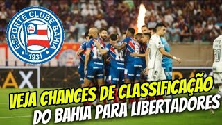 MATEMÁTICOS APONTAM CHANCES DE CLASSIFICAÇÃO DO BAHIA PARA LIBERTADORES