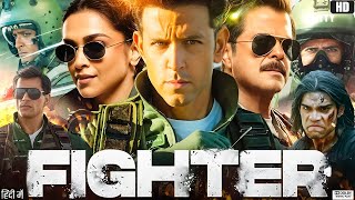 Fighter Full Movie | Hrithik Roshan | Deepika Padukone | Anil Kapoor | Review & Facts HD