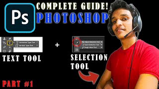 PHOTOSHOP TEXT TOOL AND SELECTION TOOL FULLY EXPLAINED