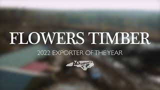 Flowers Timber Company Named 2022 Exporter of the Year!