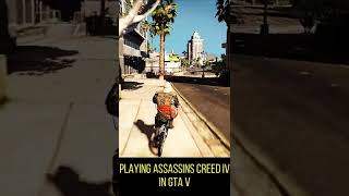 PLAYING ASSASSINS CREED IV IN GTA V !